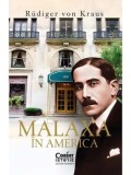 Cumpara ieftin Malaxa in America/Rudiger von Kraus