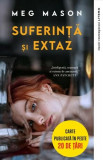 Suferință și extaz - Paperback brosat - Meg Mason - Litera, 2022