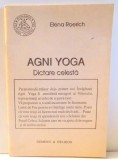 AGNI YOGA - DICTARE CELESTA de ELENA ROERICH , 1992