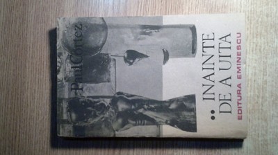 Paul Cortez -Inainte de a uita, vol. 2 -Capriciile Mnemosynei (Ed. Eminescu 1990 foto