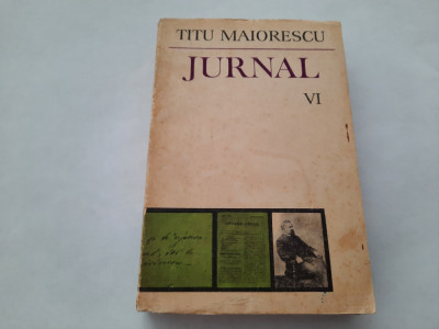 TITU MAIORESCU JURNAL VOL VI RF1/1 foto