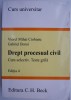 Drept Procesual Civil - Curs Selectiv &amp; Teste Grila - Viorel Mihai Ciobanu