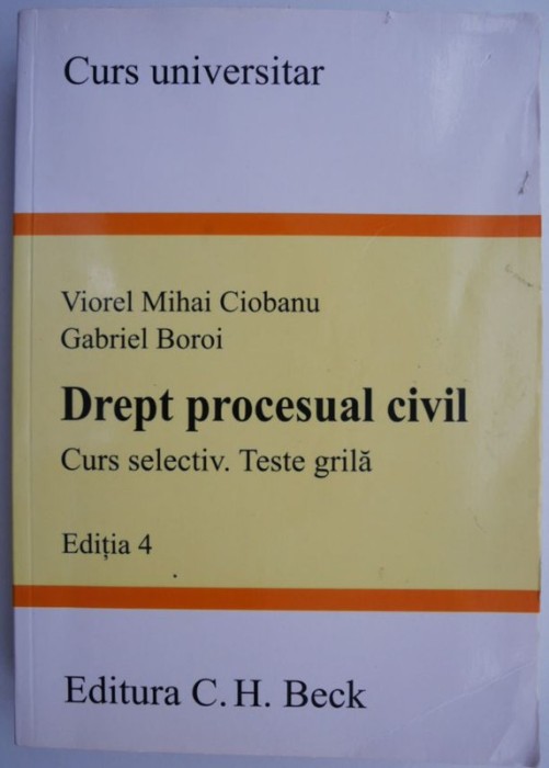 Drept procesual civil curs selectiv. Teste grila &ndash; Viorel Mihai Ciobanu