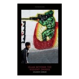 Islam Beyond the Violent Jihadis