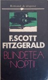 Blandetea Noptii - Francis Scott Fitzgerald, Hyperion 1990, Romana, Roman Cartonat