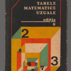 C9780 - TABELE MATEMATICE UZUALE - E. ROGAL, C. TEODORESCU, EDITIA a VIII-a