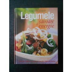 LEGUMELE SAVOARE SI ENERGIE. 250 DE RETETE CU LEGUME. READER&#039;S DIGEST (2007)