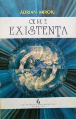 Ce Nu E Existenta - Adrian Miroiu , C930 foto