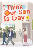 I Think Our Son Is Gay, Vol. 1 | Okura, Square Enix Manga