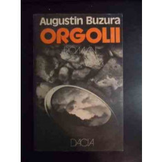 Orgolii - Augustin Buzura ,541023