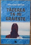 Tacerea ta-mi graieste - Dan Ioan Nistor// dedicatie si semnatura