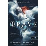 Brave - B&aacute;tor - Megveszekedett 3. - Jennifer L. Armentrout
