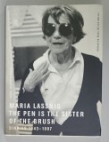 MARIA LASSING , THE PEN IS THE SISTER OF THE BRUSH , DIARIES 1943 -1997 20098