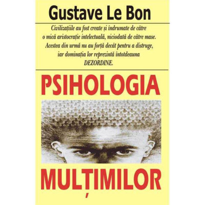 Psihologia multimilor - Gustave le Bon foto