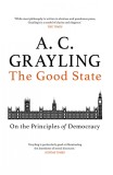 The Good State | A. C. Grayling