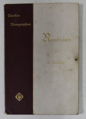 REMBRANDT von H. KNACKFUS , 1904 , PREZINTA PETE SI URME DE UZURA , TEXT IN LIMBA GERMANA CU CARACTERE GOTICE foto