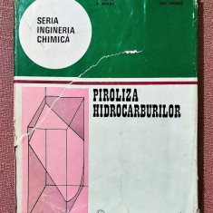 Piroliza hidrocarburilor. Editura Tehnica, 1980 - Valeriu Vantu, Valeriu Macris