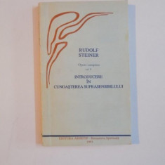 TEOSOFIE , INTRODUCERE IN CUNOASTEREA SUPRASENSIBILA DESPRE LUME SI MENIREA OMULUI , EDITIA A - III - A , VOL. IX OPERE COMPLETE de RUDOLF STEINER , 1