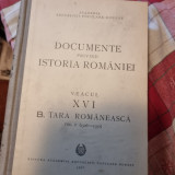 DOCUMENTE PRIVIND ISTORIA ROMANIEI , VEACUL XVI , B TARA ROMANEASCA , VOL. II ( 1526 - 1550) , 1951