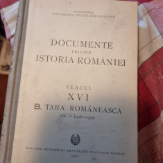 DOCUMENTE PRIVIND ISTORIA ROMANIEI , VEACUL XVI , B TARA ROMANEASCA , VOL. II ( 1526 - 1550) , 1951