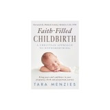 Faith-Filled Childbirth