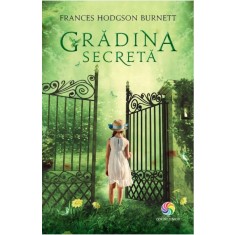 Gradina secreta, Frances Hodgson Burnett