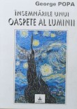 Insemnarile unui oaspete al luminii - 1998 - George Popa (AA79)