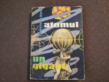 KARL BOHM, ROLF DORGE - ATOMUL UN GIGANT (1958, editie cartonata) RF19/3