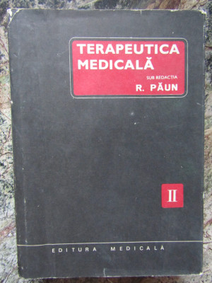 TERAPEUTICA MEDICALA - VOL. II - R. PAUN foto