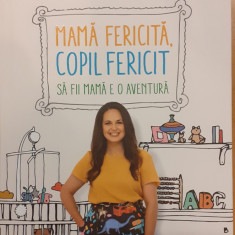 Mama fericita, copil fericit