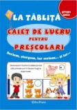 Cumpara ieftin La tăbliță. Caiet de lucru pentru preșcolari - Paperback brosat - *** - Erc Press