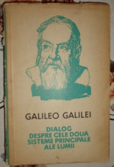 Dialog despre cele doua sisteme principale ale lumii... / Galileo Galilei foto