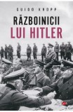 Razboinicii lui Hitler - Guido Knopp - Litera