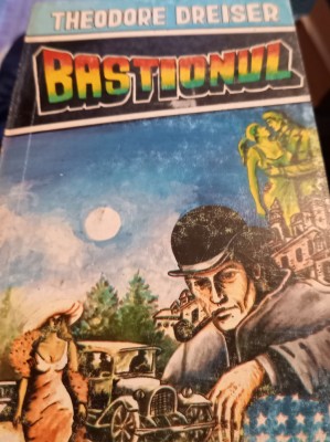 BASTIONUL Theodore Dreiser foto