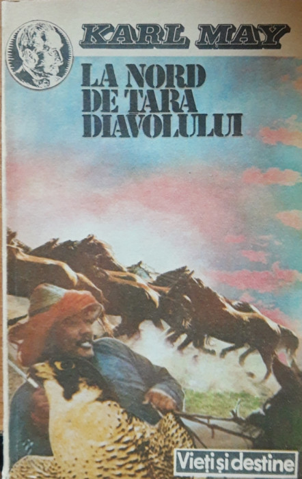 KARL MAY - LA NORD DE TARA DIAVOLULUI ( LOGOS, 1993)