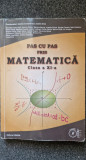 PAS CU PAS PRIN MATEMATICA CLASA A XI-A - Constantinescu, Zirna