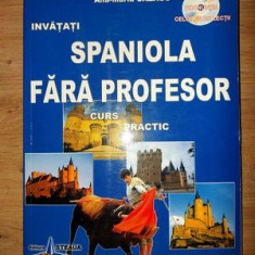 Invatati spaniola fara profesor- Ana-Maria Cazacu