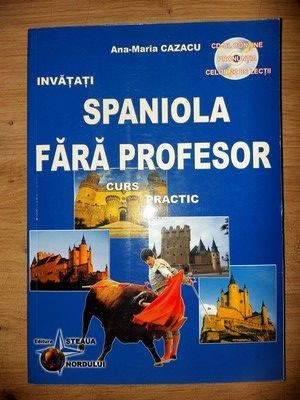 Invatati spaniola fara profesor- Ana-Maria Cazacu foto