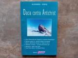 Dacia Contra Antichrist, vol. 1 - Alexandru Dobos