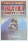 FENG SHUI , GHID PRACTIC de RICHARD TAYLOR SI WANG TANN , 2004