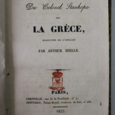 LETTRES DU COLONEL STANHOPE SUR LA GRECE , traduites de l ' anglais par ARTHUR MIELLE , 1825