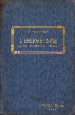 HST C1249 L&amp;#039;&amp;eacute;nerg&amp;eacute;tisme, syst&amp;egrave;me d&amp;#039;&amp;eacute;nerg&amp;eacute;tique int&amp;eacute;grale 1908 Nyssens foto