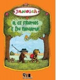O, ce frumos e in Panama! - Janosch