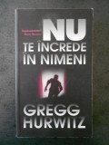 GREGG HURWITZ - NU TE INCREDE IN NIMENI, Rao