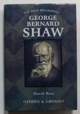 THE IRISH BIOGRAPHIES : GEORGE BERNARD SHAW by DAVID ROSS , 2001 foto