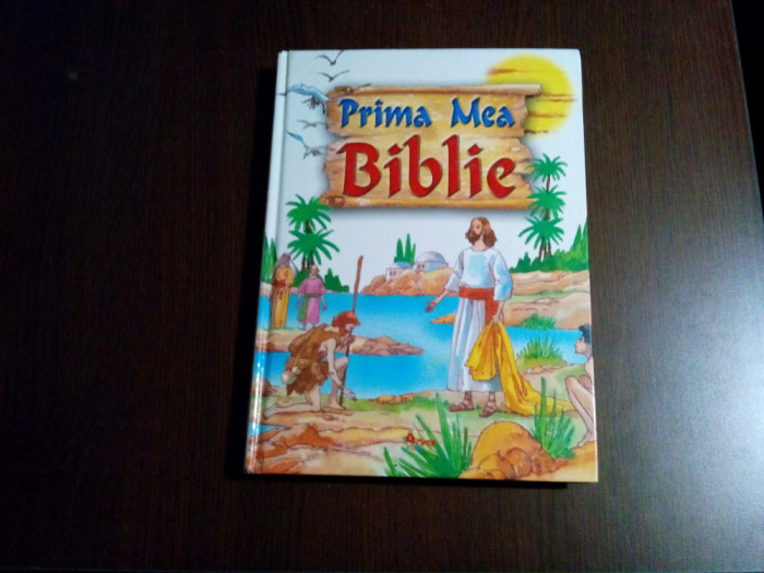 PRIMA MEA BIBLIE - Eva Melgar - ANTONIO PERERA (ilustratii) - 2007, 192 p.