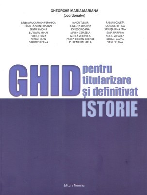 Ghid pentru titularizare si definitivat - Istorie -, ed 2025 foto