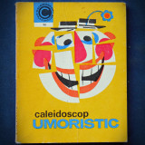 CALEIDOSCOP UMORISTIC