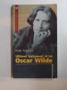 ULTIMUL TESTAMENT AL LUI OSCAR WILDE de PETER ACKROYD , 2007
