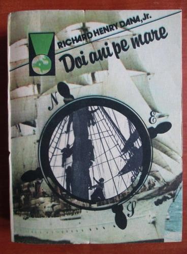 Richard Henry Dana - Doi ani pe mare
